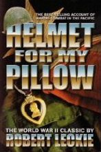 Helmet For My Pillow: The World War II Classic