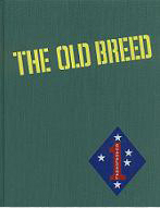The Old Breed - A History of the First Marine Division in World War II